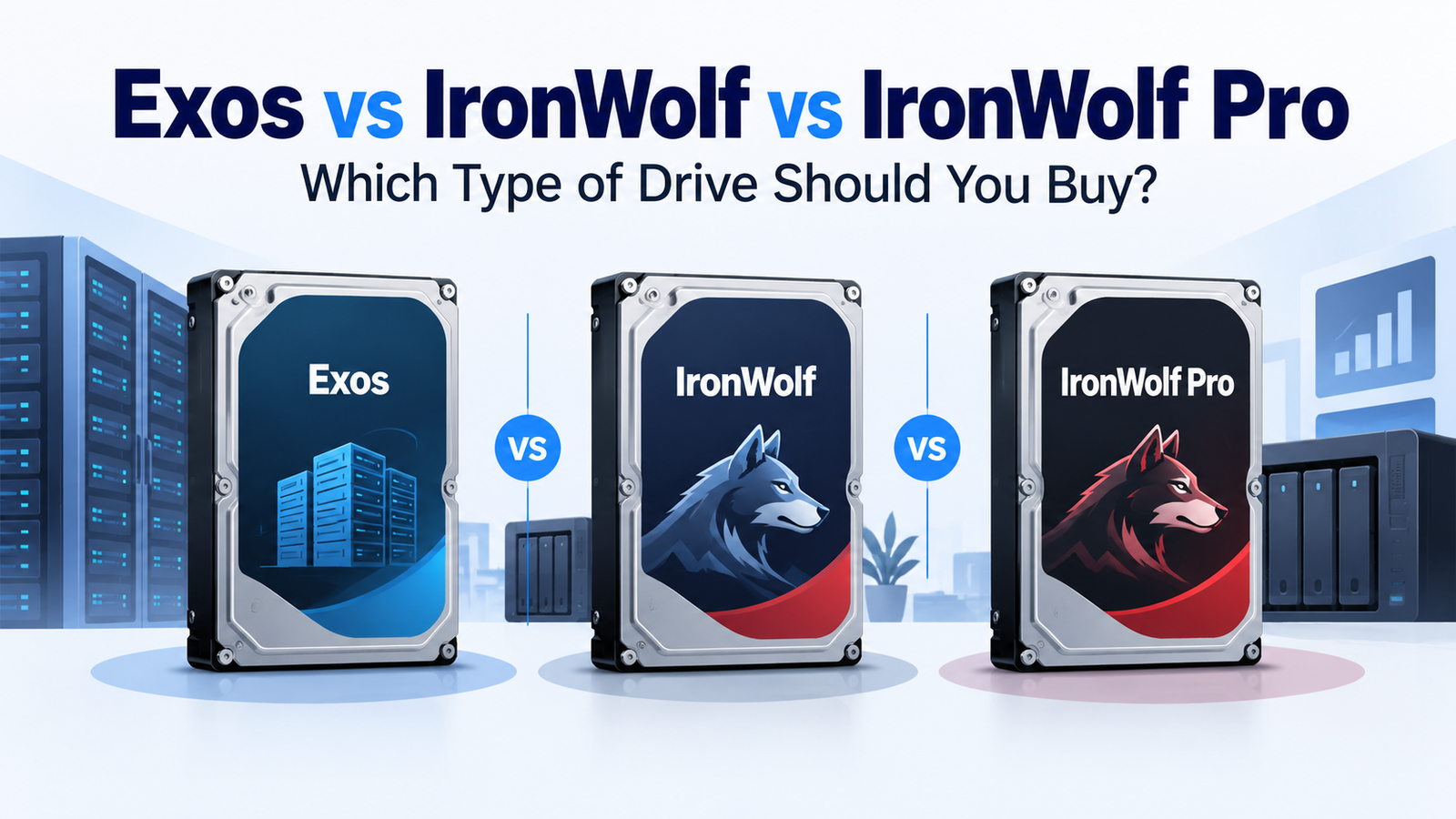 Seagate Exos vs IronWolf vs IronWolf Pro hard drive comparison